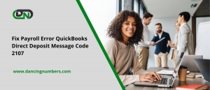 QuickBooks Direct Deposit Message Code 2107